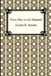 Jerome, J: Three Men on the Bummel