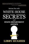 Serious Fun with White House Secrets