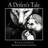 A Drifen's Tale