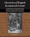 Chronicles of England Scotland and Ireland