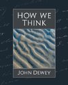 How We Think (New Edition)
