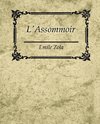 L'Assommoir - Emile Zola