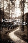 Homeward Bound, A Journey from Darkness to Light