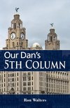 Our Dan's 5th Column
