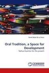 Oral Tradition, a Space for Development
