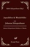 Jugendleben und Wanderbilder von Johanna Schopenhauer