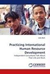 Practicing International Human Resource Development