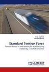 Standard Tension Force