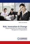 Risk, Innovation and Change