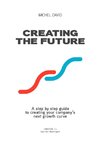 Creating the Future