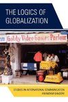 The Logics of Globalization