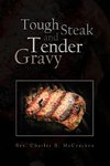 Tough Steak and Tender Gravy