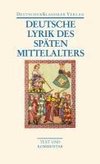 Deutsche Lyrik des späten Mittelalters