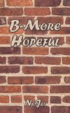 B-More Hopeful