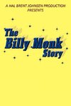 The Billy Monk Story