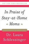 In Praise of Stay-at-Home Moms