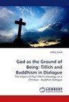 God as the Ground of Being: Tillich and Buddhism in Dialogue