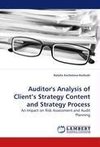 Auditor's Analysis of Client's Strategy Content and Strategy Process
