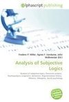 Analysis of Subjective Logics