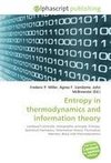 Entropy in thermodynamics and information theory