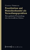 Prostitution und Menschenhandel als Verwaltungsproblem