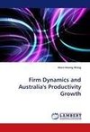 Firm Dynamics and Australia's Productivity Growth