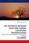 THE INTERFACE BETWEEN RISKS AND FARMER LIVELIHOOD DIVERSIFICATION