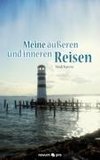 Meine äußeren und inneren Reisen