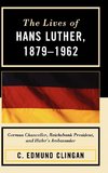 Lives of Hans Luther, 1879 - 1962