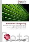 Reversible Computing