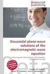 Sinusoidal plane-wave solutions of the electromagnetic wave equation