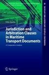 Jurisdiction and Arbitration Clauses in Maritime Transport Documents