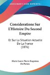 Considerations Sur L'Histoire Du Second Empire