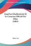 Essai Sur L'Authenticite Et Le Caractere Officiel Des Olim (1863)