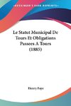 Le Statut Municipal De Tours Et Obligations Passees A Tours (1885)