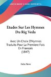 Etudes Sur Les Hymnes Du Rig Veda