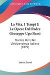 La Vita, I Tempi E Le Opere Del Padre Giuseppe Ugo Bassi