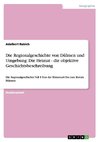 Die Regionalgeschichte von Dülmen und Umgebung: Die Heimat - die objektive Geschichtsbeschreibung