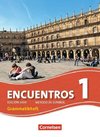 Encuentros 1 Neue Ausgabe, Edición 3000 - Grammatikheft