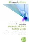 Mechanics of Planar Particle Motion