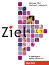 Ziel C1 Band 01. Lektion 1-6. Kursbuch und Arbeitsbuch mit Lerner-CD-ROM