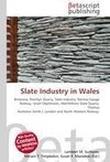 Slate Industry in Wales