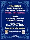 The Bible God's Surprising Dual Guide for Either Truth or Deception