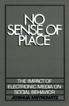 Meyrowitz, J: No Sense of Place