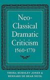 Neo-Classical Dramatic Criticism 1560 1770