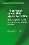 Szarek-Mason, P: European Union's Fight Against Corruption