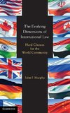 Murphy, J: Evolving Dimensions of International Law