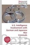 U.S. Intelligence Involvement with German and Japanese War Criminals