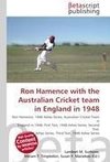 Ron Hamence with the Australian Cricket team in England in 1948