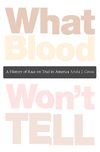 What Blood Won't Tell